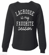 Lacrosse is my favorite season (Ladies)